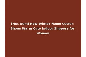 [Hot Item] New Winter Home Cotton Shoes Warm Cute Indoor Slippers for Women