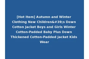 [Hot Item] Autumn and Winter Clothing New Children's Down Cotton Jacket Boys and Girls Winter Cotton-Padded Baby Plus Down Thickened Cotton-Padded Jacket Kids Wear