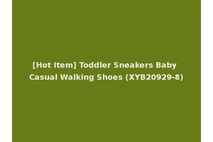 [Hot Item] Toddler Sneakers Baby Casual Walking Shoes (XYB20929-8)
