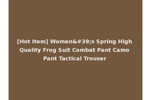 [Hot Item] Women's Spring High Quality Frog Suit Combat Pant Camo Pant Tactical Trouser
