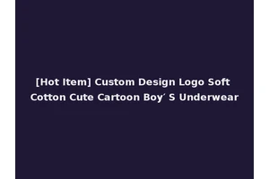 [Hot Item] Custom Design Logo Soft Cotton Cute Cartoon Boy′ S Underwear