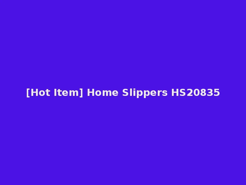 [Hot Item] Home Slippers HS20835