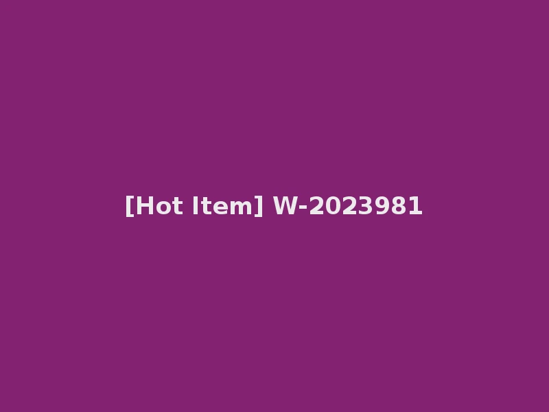 [Hot Item] W-2023981
