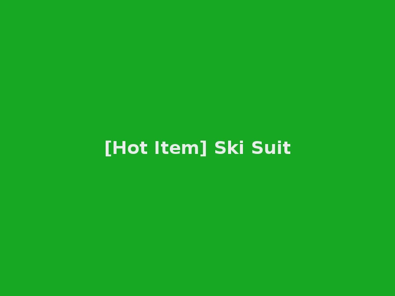 [Hot Item] Ski Suit