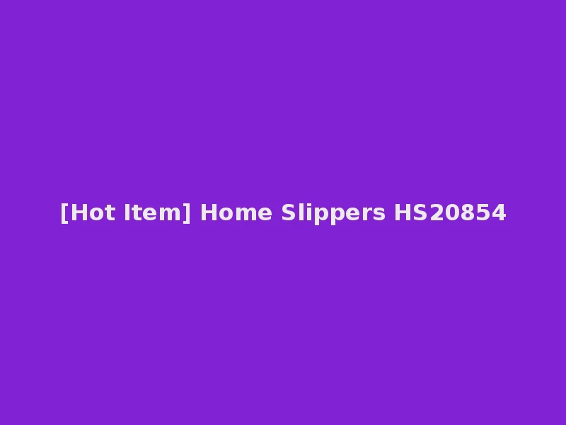 [Hot Item] Home Slippers HS20854