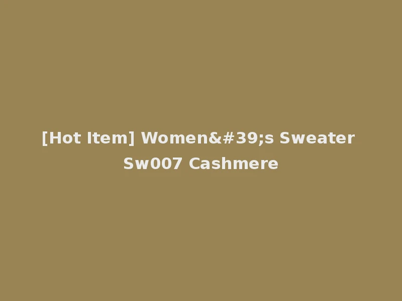 [Hot Item] Women's Sweater Sw007 Cashmere