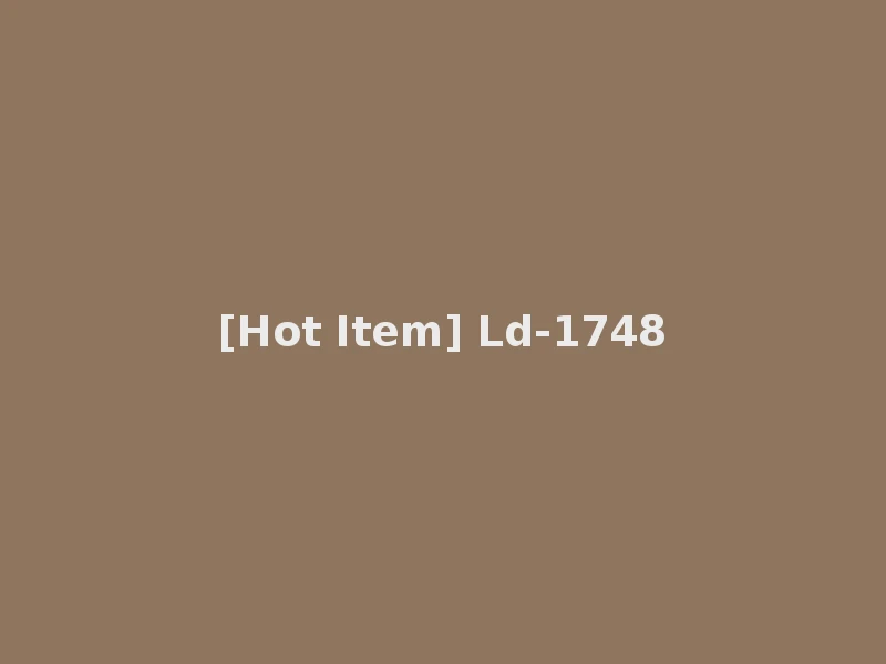 [Hot Item] Ld-1748