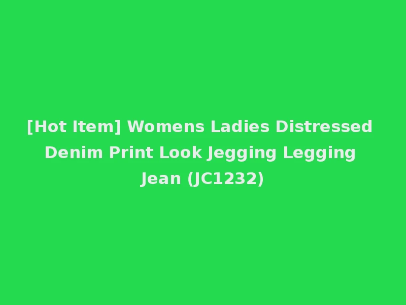 [Hot Item] Womens Ladies Distressed Denim Print Look Jegging Legging Jean (JC1232)