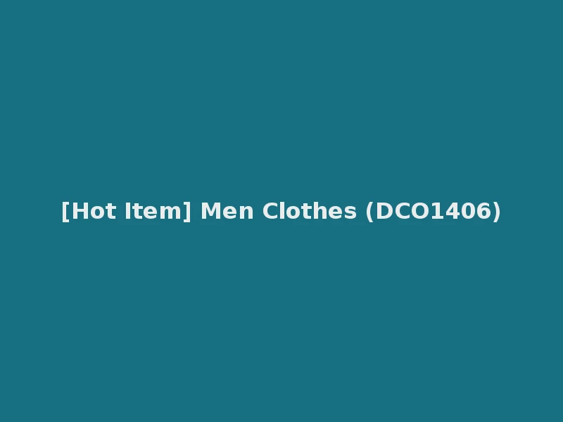 [Hot Item] Men Clothes (DCO1406)