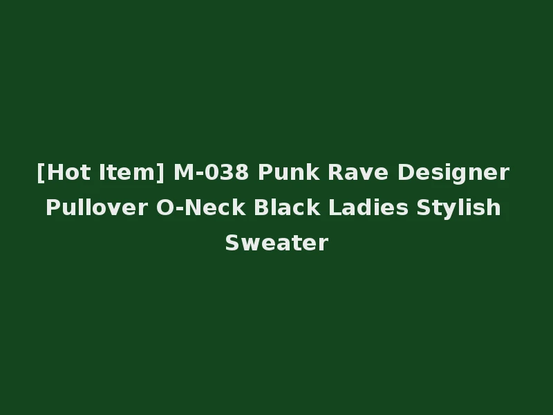 [Hot Item] M-038 Punk Rave Designer Pullover O-Neck Black Ladies Stylish Sweater