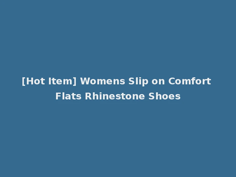 [Hot Item] Womens Slip on Comfort Flats Rhinestone Shoes