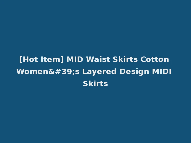 [Hot Item] MID Waist Skirts Cotton Women's Layered Design MIDI Skirts