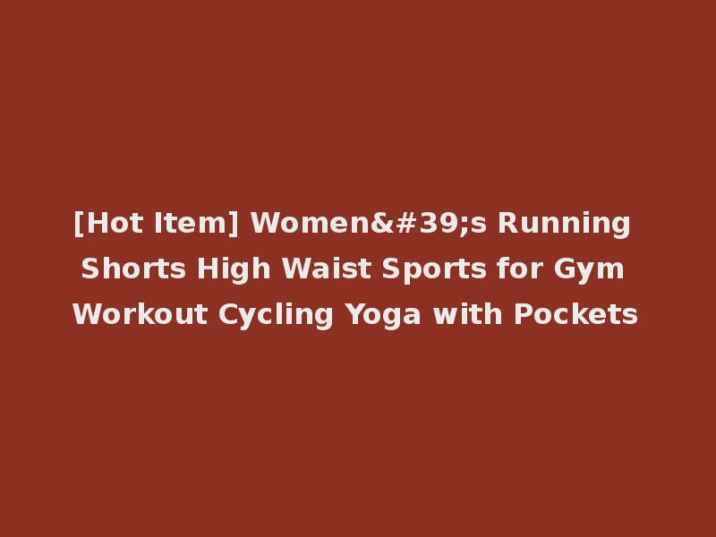 [Hot Item] Women's Running Shorts High Waist Sports for Gym Workout Cycling Yoga with Pockets