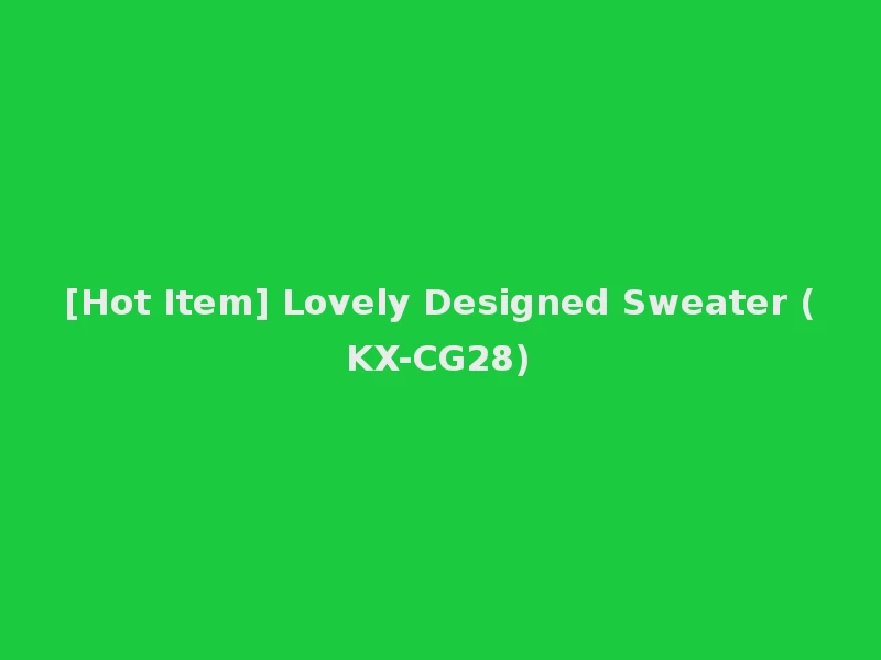 [Hot Item] Lovely Designed Sweater (KX-CG28)