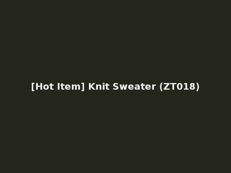 [Hot Item] Knit Sweater (ZT018)