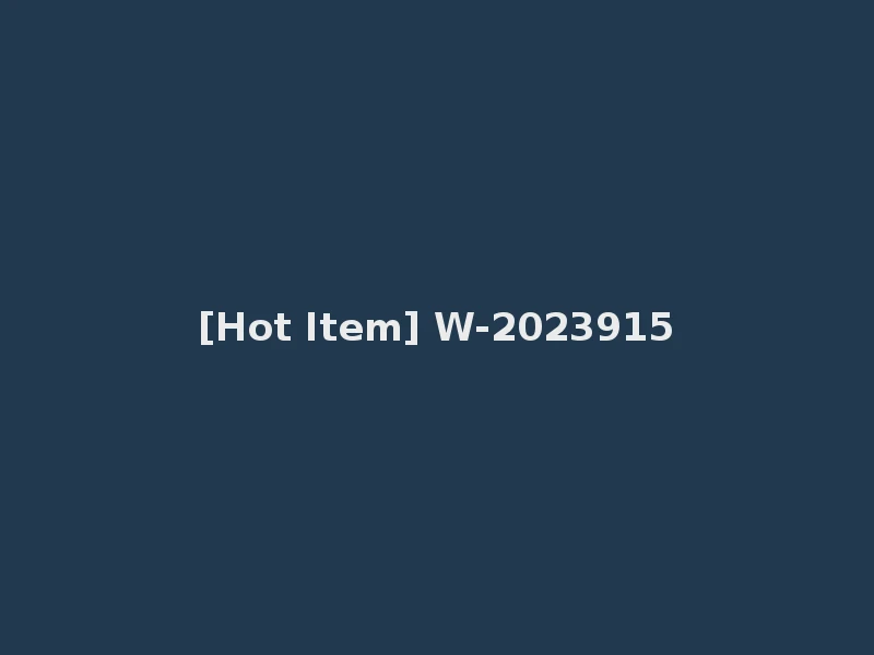 [Hot Item] W-2023915