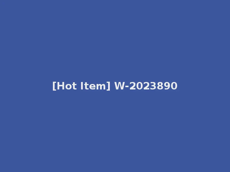 [Hot Item] W-2023890