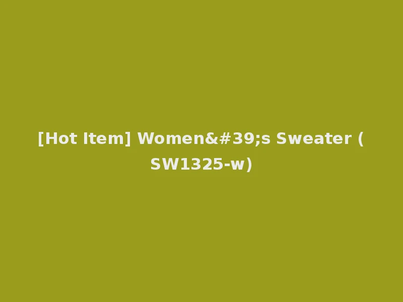 [Hot Item] Women's Sweater (SW1325-w)
