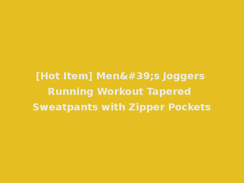 [Hot Item] Men's Joggers Running Workout Tapered Sweatpants with Zipper Pockets