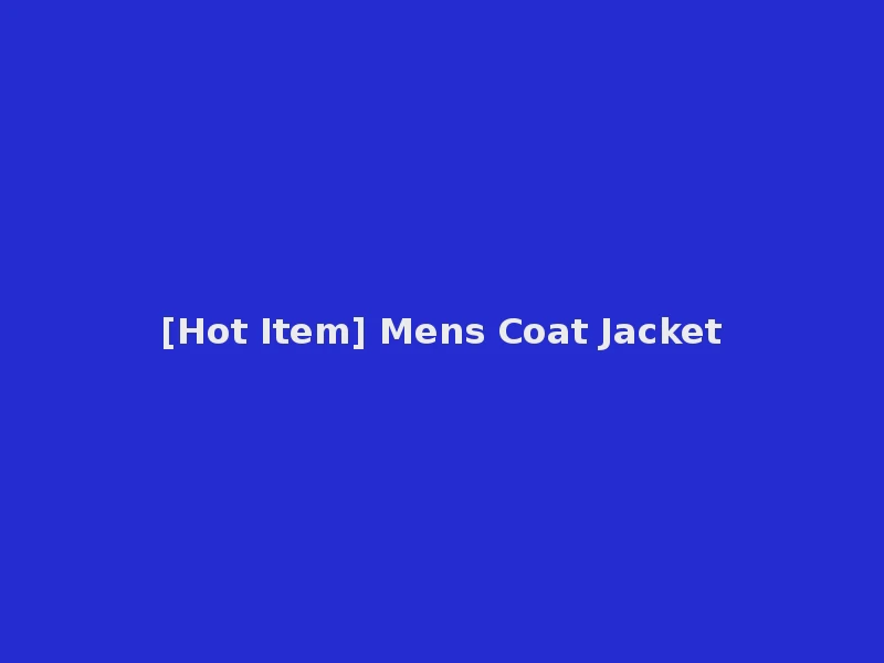 [Hot Item] Mens Coat Jacket