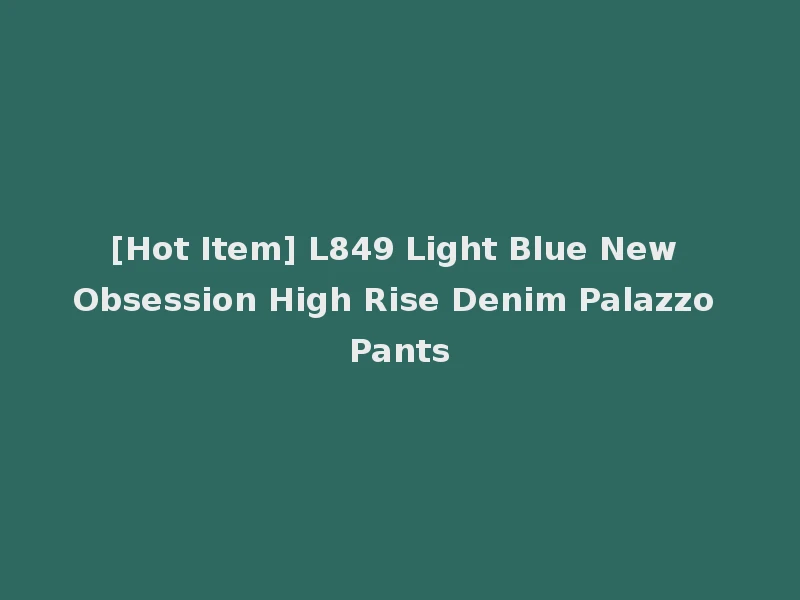 [Hot Item] L849 Light Blue New Obsession High Rise Denim Palazzo Pants