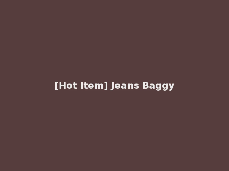 [Hot Item] Jeans Baggy