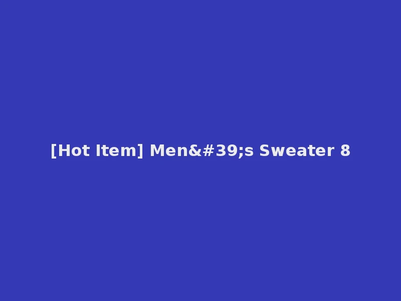 [Hot Item] Men's Sweater 8
