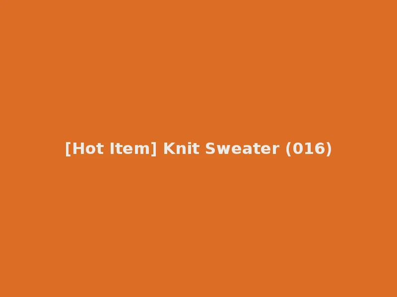 [Hot Item] Knit Sweater (016)