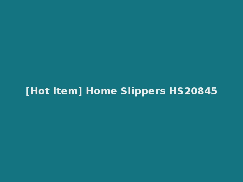 [Hot Item] Home Slippers HS20845