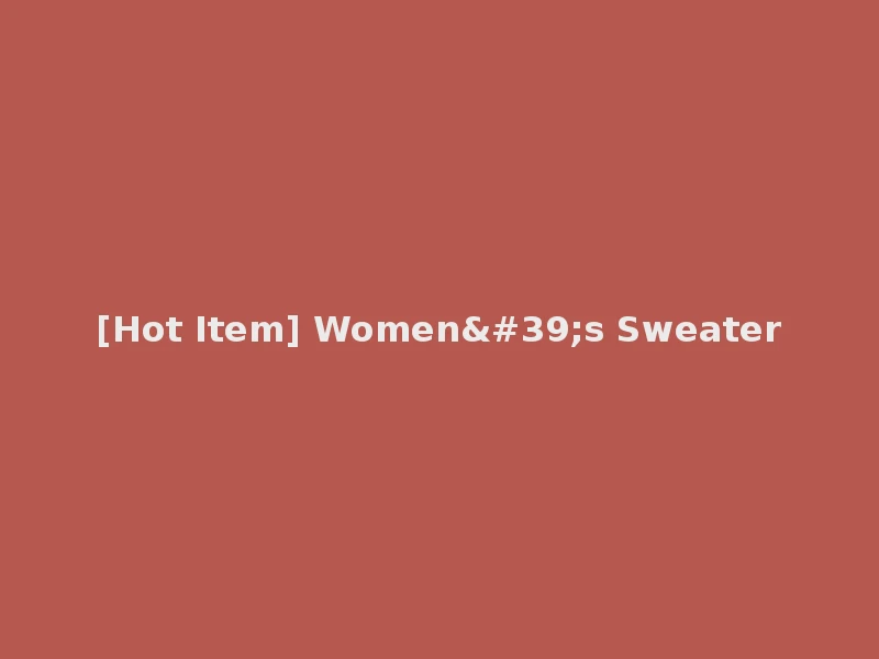 [Hot Item] Women's Sweater