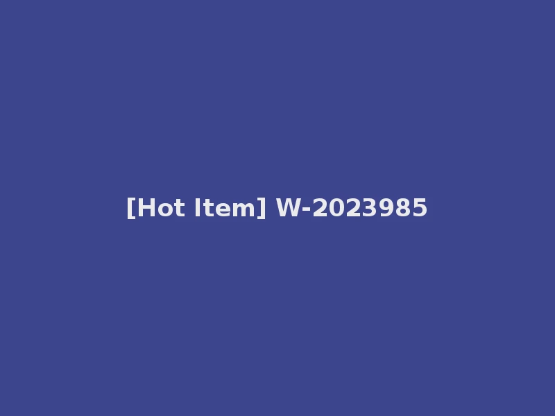 [Hot Item] W-2023985