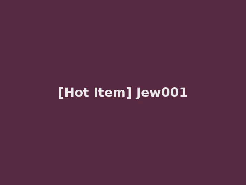 [Hot Item] Jew001