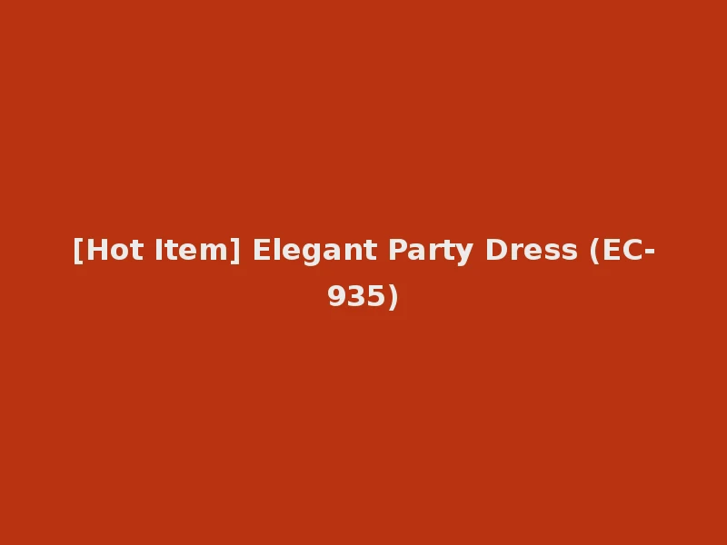 [Hot Item] Elegant Party Dress (EC-935)
