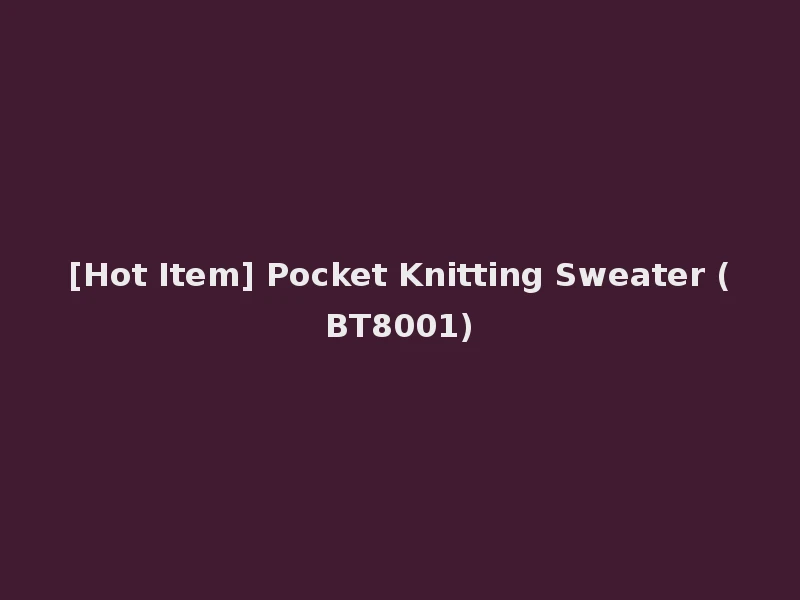 [Hot Item] Pocket Knitting Sweater (BT8001)