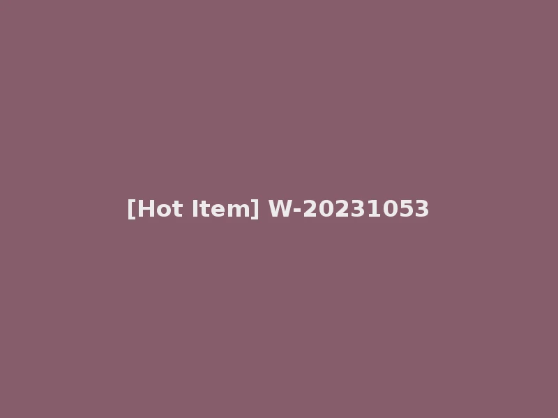 [Hot Item] W-20231053