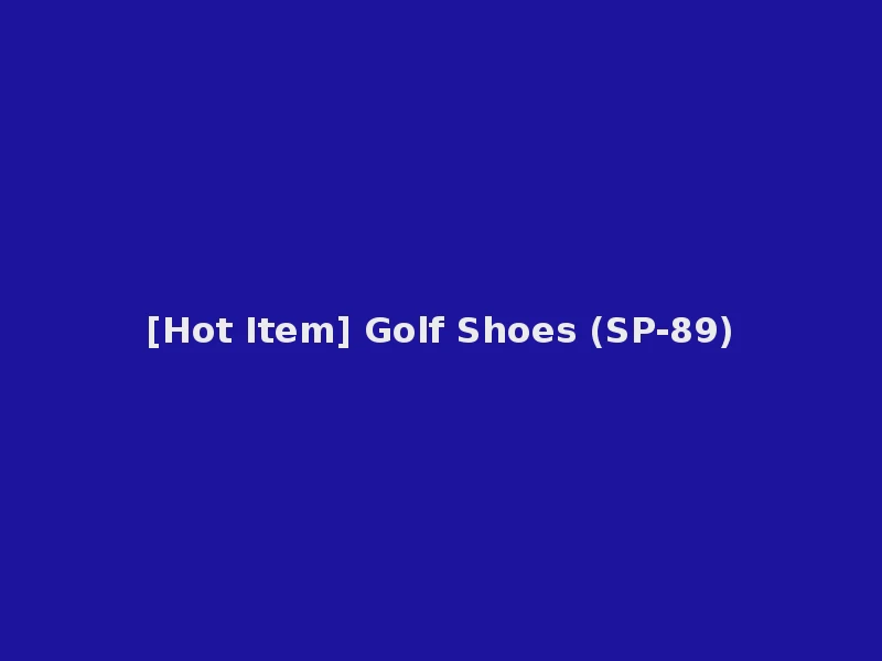 [Hot Item] Golf Shoes (SP-89)