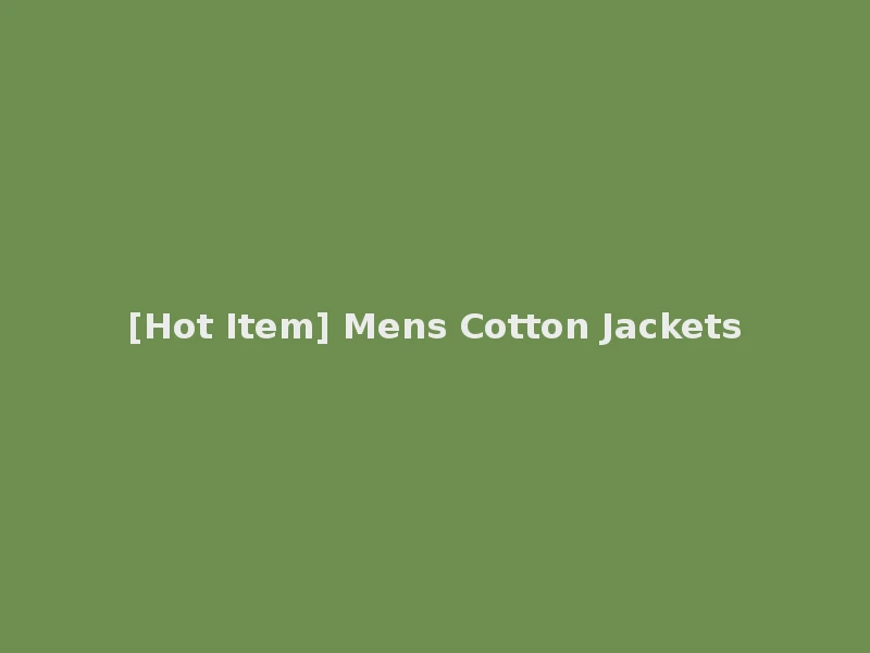 [Hot Item] Mens Cotton Jackets