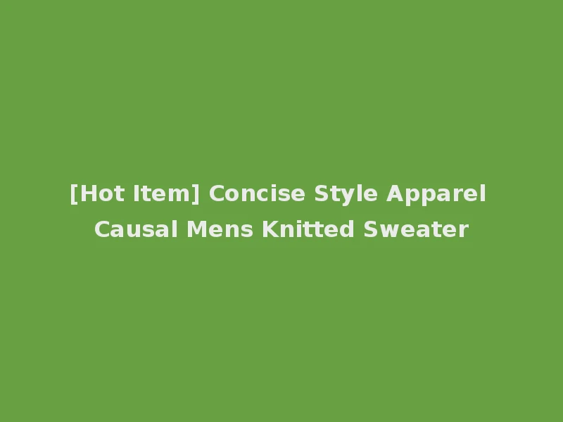 [Hot Item] Concise Style Apparel Causal Mens Knitted Sweater