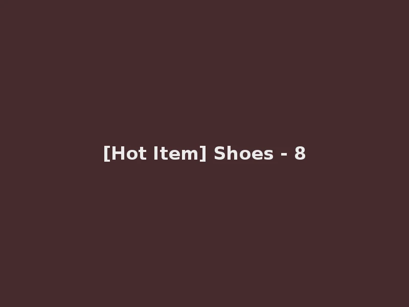 [Hot Item] Shoes - 8