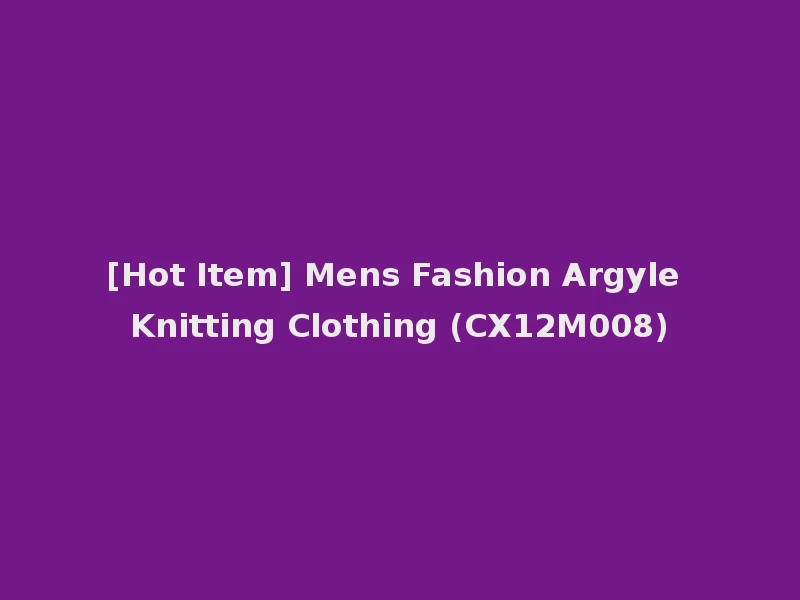 [Hot Item] Mens Fashion Argyle Knitting Clothing (CX12M008)