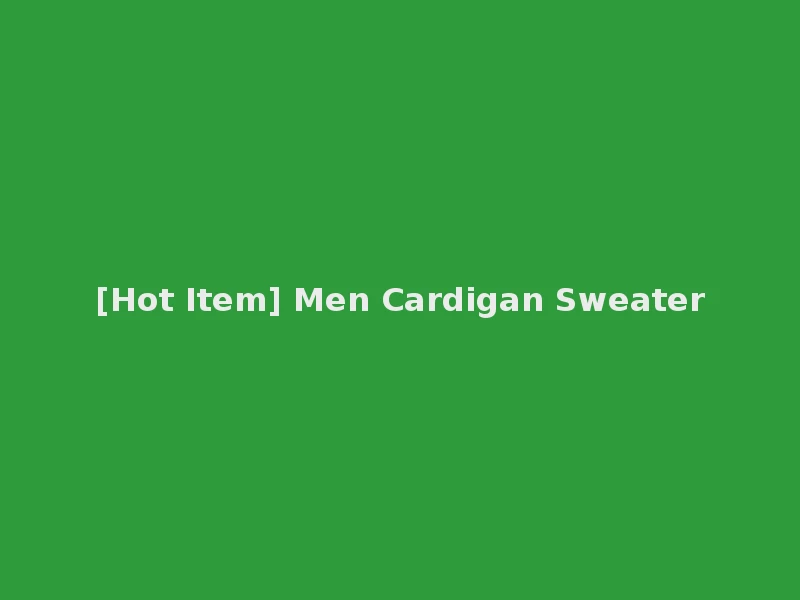 [Hot Item] Men Cardigan Sweater