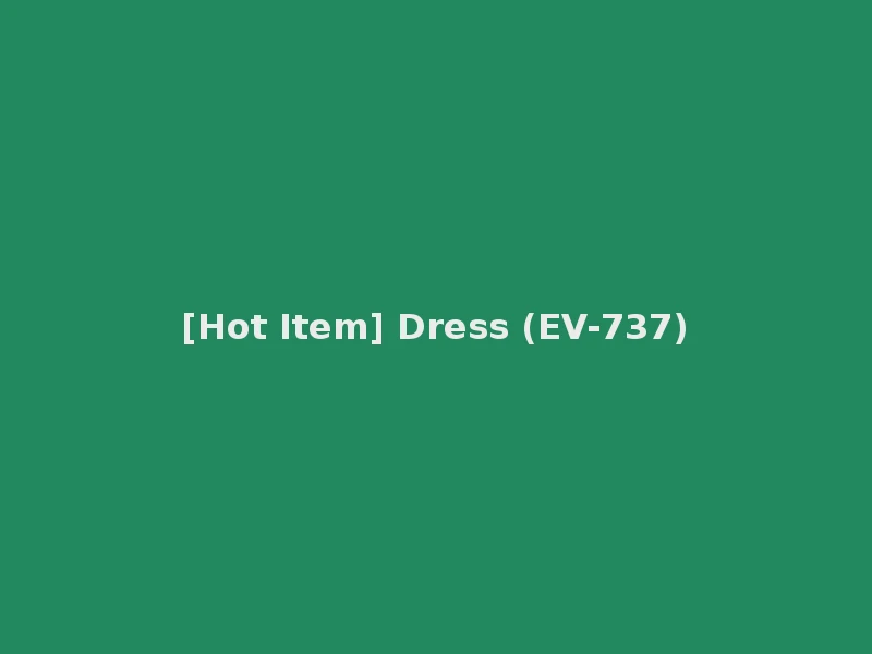 [Hot Item] Dress (EV-737)