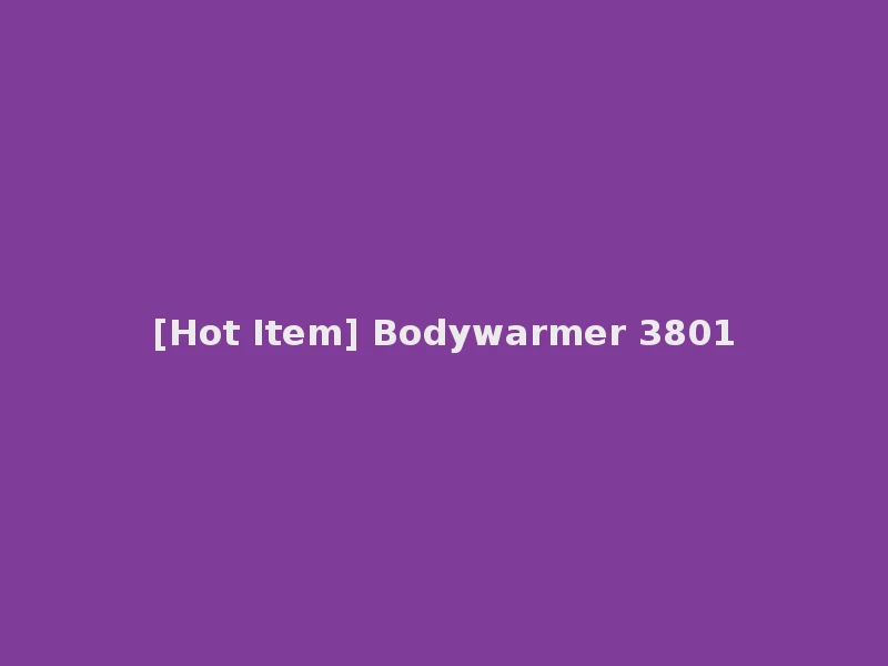 [Hot Item] Bodywarmer 3801