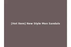 [Hot Item] New Style Men Sandals