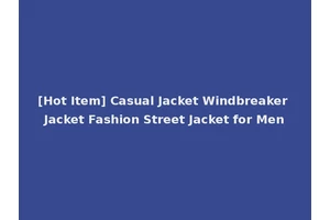 [Hot Item] Casual Jacket Windbreaker Jacket Fashion Street Jacket for Men