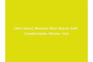 [Hot Item] Women Men Blank Soft Comfortable Winter Hat