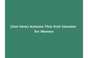 [Hot Item] Autumn Thin Knit Sweater for Women