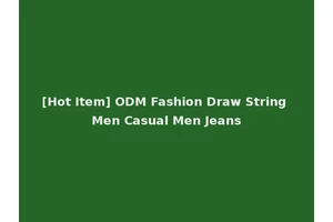 [Hot Item] ODM Fashion Draw String Men Casual Men Jeans
