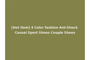 [Hot Item] 4 Color fashion Ant-Shock Casual Sport Shoes Couple Shoes