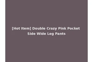 [Hot Item] Double Crazy Pink Pocket Side Wide Leg Pants